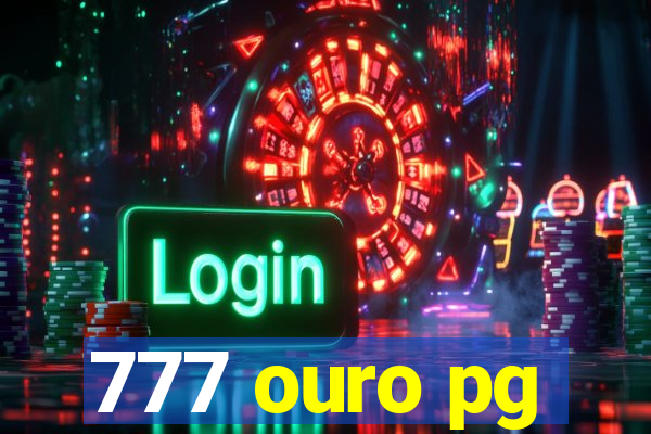 777 ouro pg